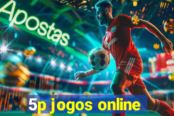 5p jogos online